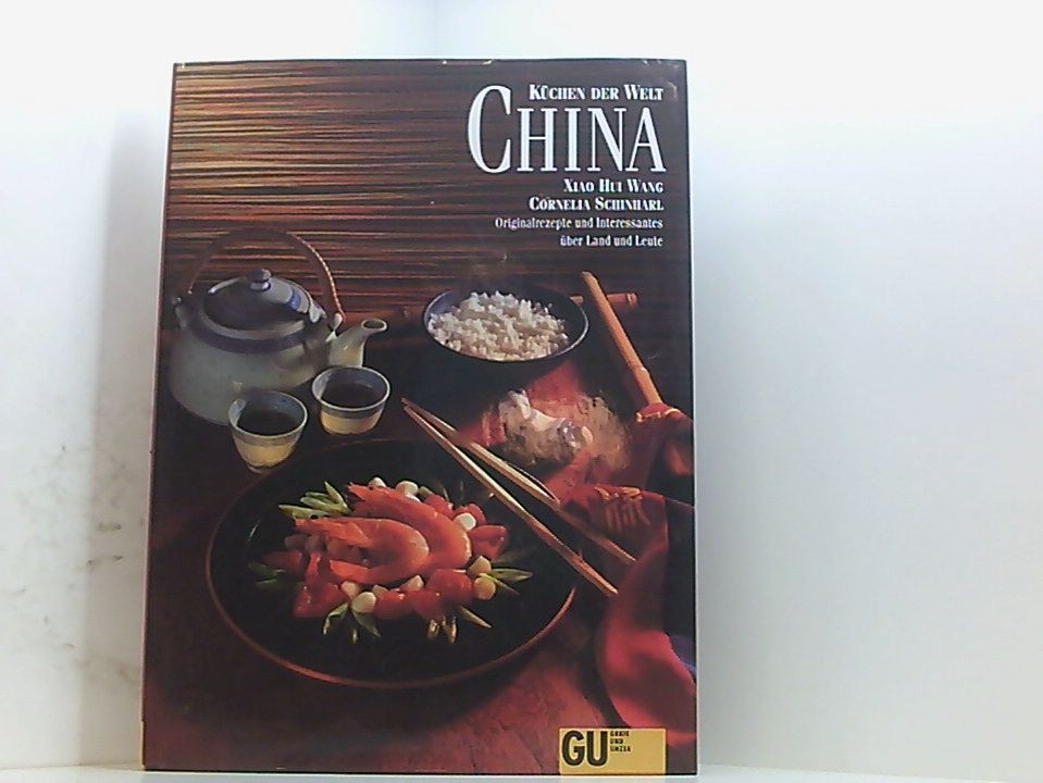 China: Originalrezepte und Interessantes u?ber Land und Leute (Küchen der Welt)