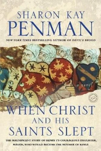 Sharon Kay Penman When Christ and His Saints Slept (Paperback)