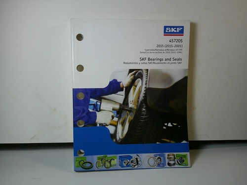 SKF BEARING AND SEALS PARTS CATALOG 2015 (20015-2001 ) 457205 NICE