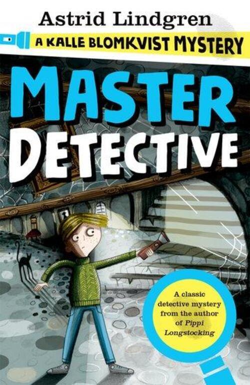 A Kalle Blomkvist Mystery: Master Detective | Astrid Lindgren |