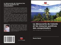 Ramiz Daniz | La DéCouverte De Colomb Et Les Mesures Punitives Des Conquistadors