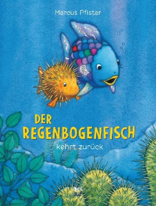 Der Regenbogenfisch kehrt zurück Marcus Pfister