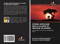 Storie Africane Nella Classe DI Inglese IN Gabon Ndinga (U. A.) Taschenbuch 2022