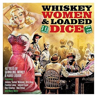 Various - Whiskey, Women & Loaded Dice [CD]