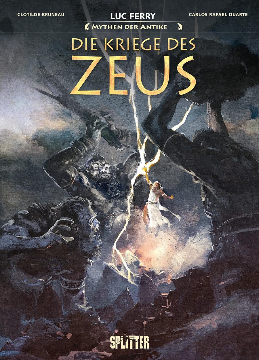 Mythen der Antike: Die Kriege des Zeus Clotilde Bruneau
