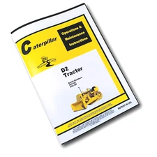 Operators Manual For Caterpillar D2 Crawler Tractor  Owners S/N 4U1+ 5U1+ Dozer