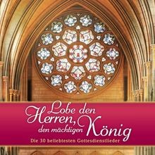 Lobe den Herren, den mächtigen König: Die 3...