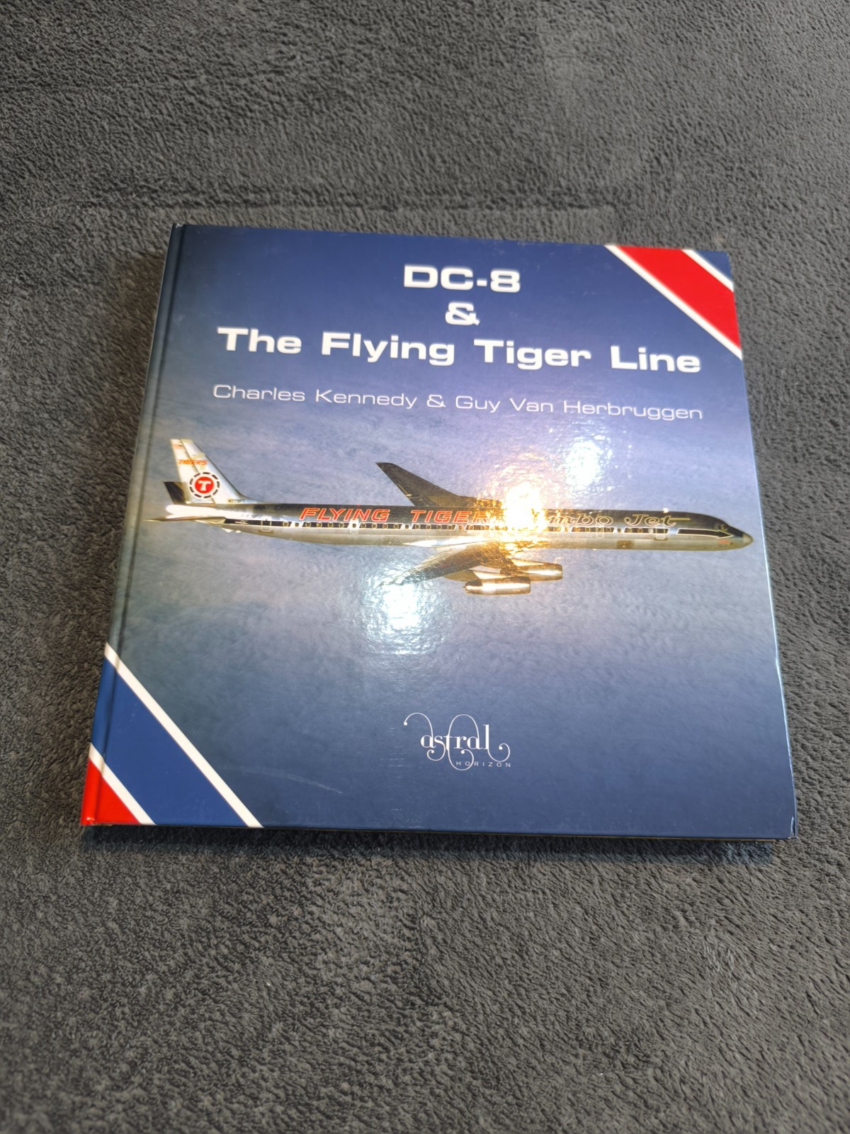 DC-8 and the Flying Tiger Line: 1 by Charles Kennedy (Hardback) NEW - Free P+P