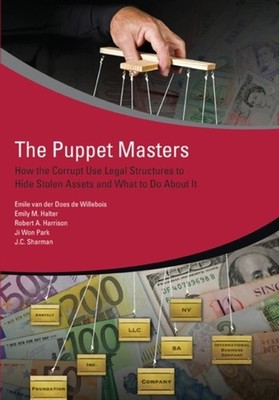 The Puppet Masters  How the Corrupt Use  by Emile Van Der D Willebois PAPERBACK