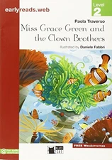 MISS GRACE GREEN AND THE CLOWN BROTHERS NEW (EARLYREADS) By Collective **NEW**