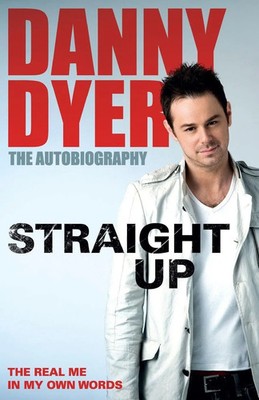 Straight Up Danny Dyer Taschenbuch Englisch 2011 Arrow EAN 9780099552987