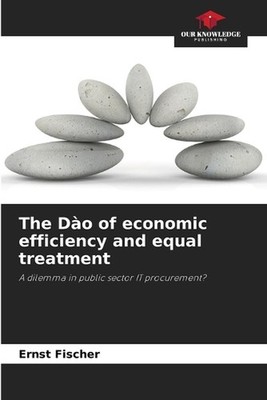 The Do of economic efficiency and equal treatment by Ernst Fischer Paperback Boo