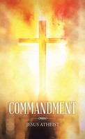 Jesus Atheist | Commandment | Buch | Englisch (2021) | Gebunden | Iuniverse