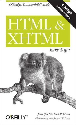 HTML & XHTML kurz & gut kurz & gut ; [behandelt HTML 5] Robbins, Jennifer Nieder