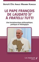 Le Pape FrançOis De <Em>Laudato Si</Em>' à <Em>Fratelli Tutti</Em> Kungua Buch