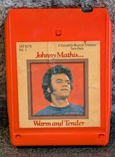 1974, 8-Track Cartridge, Johnny Mathis, Warm and Tender, Columbia Records, Vol 1