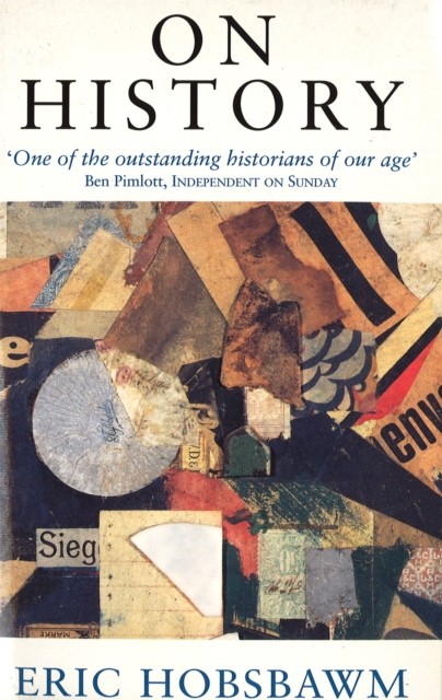 On History by Eric Hobsbawm (Paperback Book)