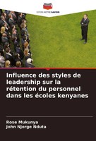 Rose Mukunya (U. A.) | Influence Des Styles De Leadership Sur La RéTention Du...