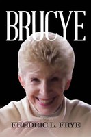 Brucye | Fredric Frye | Taschenbuch | Kartoniert / Broschiert | Englisch | 2018