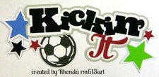 SOCCER KICkIN IT sport paper piecing title Premade Scrapbook Pages album Rhonda