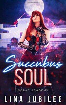 Succubus Soul: Veras Academy by Jubilee  New 9781948661546 Fast Free Shipping-,