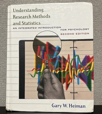 Understanding Research Methods and Statistics : An Integrated Introduction...