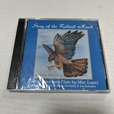 Story of the Redtail Hawk Mac Lopez Flute CD Native American McNulty Lee Johnson