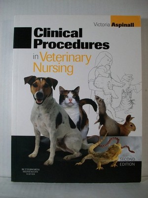 Clinical Procedures in Veterinary Nursing - paperback Aspinall BVSc MRCVS, V...