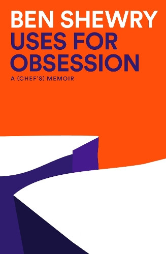Ben Shewry Uses for Obsession (Tascabile)