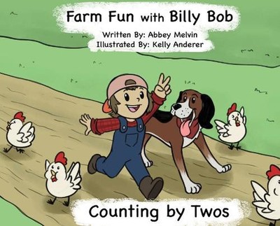 Farm Fun with Billy Bob: Counting by Twos by Abigail Eder Melvin Hardcover Book