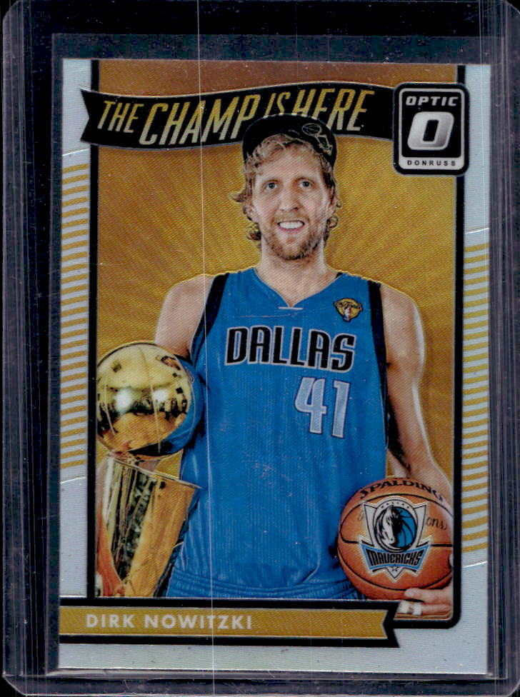 2016-17 Donruss Optic Dirk Nowitzki The Champ is Here Holo #9