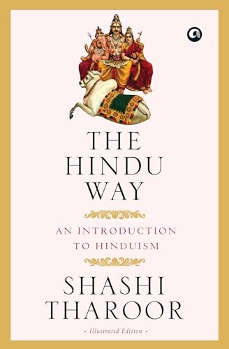 The Hindu Way: An Introduction to Hinduism - Tharoor, Shashi