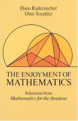 Enjoyment of Mathematics : Selections from Mathematics for the Am