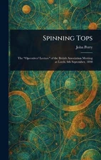 Spinning Tops by John Perry Hardcover Book