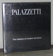 Palazzetti: the Classics of Modern Furniture / I Classici Del Mob