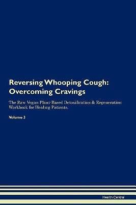 Reversing Whooping Cough, Health Central,  Paperba