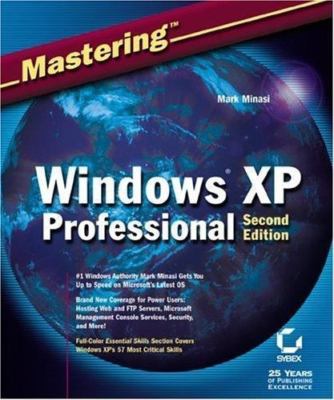 Mastering Windows XP Professional Second Edition by Mark Minasi 2002