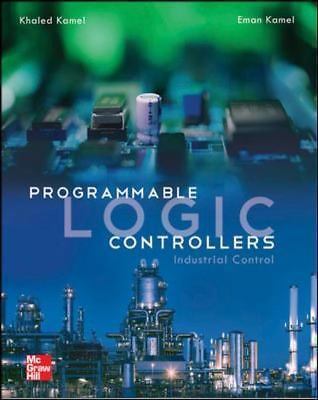Programmable Logic Controllers: Industrial Control