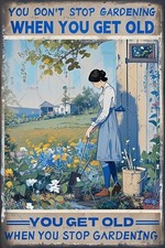 Vintage Garden You Don'T Stop Gardening Tin Metal Signs Home D cor 8x12