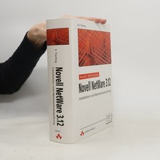 Novell NetWare 3.12: Installation und Netzwerkverwaltung    Eric Tierling