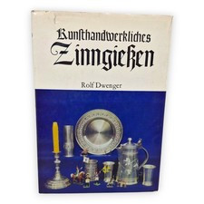 Kunsthandwerkliches Zinngießen Rolf Dwenger DDR 1983 VEB Fachbuchverlag Leipzig