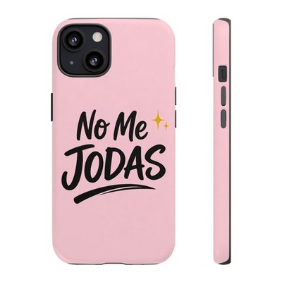 No Me Jodas Phone Case, Latina Aesthetic Pink Case, Funny Sassy Saying