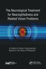 The Neurological Treatment for Nearsightedness and Related Vision Problems Yee