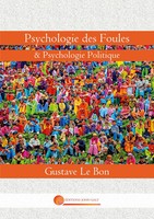 Psychologie Des Foules & Psychologie Politique Gustave Le Bon Taschenbuch 2023