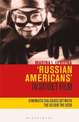 Russian Americans' in Soviet Film - 9781350200050