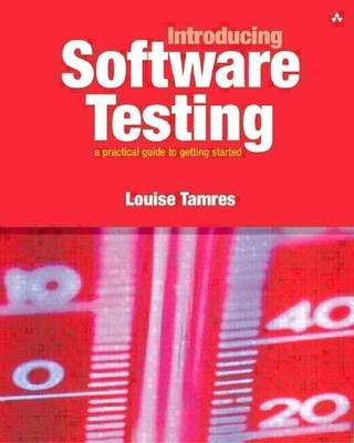 Introducing Software Testing by Tamres, Louise 0201719746 FREE Shipping