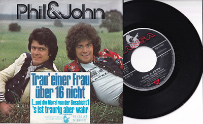 Phil & John -Trau' Einer Frau Über 16 Nicht (...Und Die Moral Von)- 7'' 45 Hansa