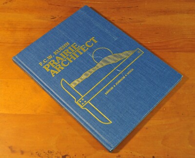 Prairie Architect: F.C.W. Kuehn: His Life & Work South Dakota Buildings History