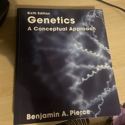 Genetics: A Conceptual Approach by Benjamin A Pierce: Used