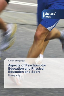 Ardian Shingjergji | Aspects of Psychomotor Education and Physical Education...